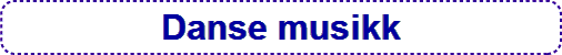 Danse musikk